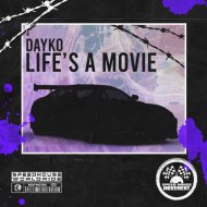 DAYKO - Life\'s A Movie