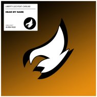 Liberty Leo feat. Carlixe - Hear My Name