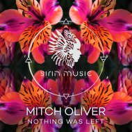 Mitch Oliver - Nothing Was Left