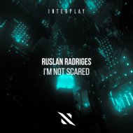 Ruslan Radriges - I\'m Not Scared