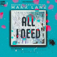 Devine Maestro, Mark Lane feat. Nex Vocals - All I Need