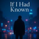 Vanderli - If I Had Known